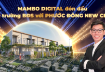Mambo Digital đón đầu thị trường BĐS với nhà phố Phước Đông New City