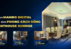 CHỦ TỊCH MAMBO DIGITAL – KHẲNG ĐỊNH PHONG CÁCH SỐNG TẠI PENTHOUSE SUNRISE