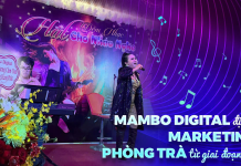 Mambo Digital định hình Marketing cho Phòng trà từ giai đoạn ra mắt