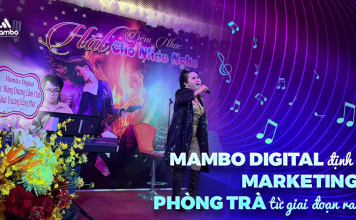 Mambo Digital định hình Marketing cho Phòng trà từ giai đoạn ra mắt