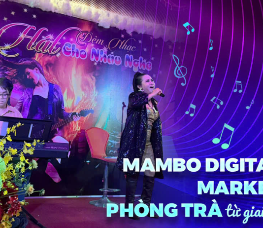 Mambo Digital định hình Marketing cho Phòng trà từ giai đoạn ra mắt