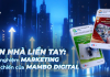 Bán nhà liền tay: Kinh nghiệm Marketing thực chiến của Mambo Digital