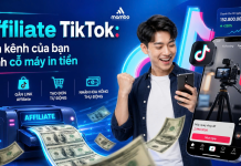 Affiliate TikTok: Biến kênh của bạn thành cỗ máy in tiền