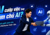 AI cướp việc hay làm chủ AI? Ranh giới sinh tồn của Marketer hiện đại