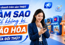 Kinh doanh trên sàn TMĐT: Làm sao để không bị bão hòa giữa đối thủ?