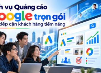 Dịch vụ Quảng cáo Google trọn gói giúp tiếp cận khách hàng tiềm năng
