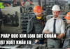 Giải pháp đúc kim loại đạt chuẩn bề mặt xuất khẩu EU